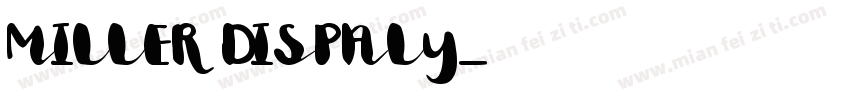 MILLER DISPALY字体转换